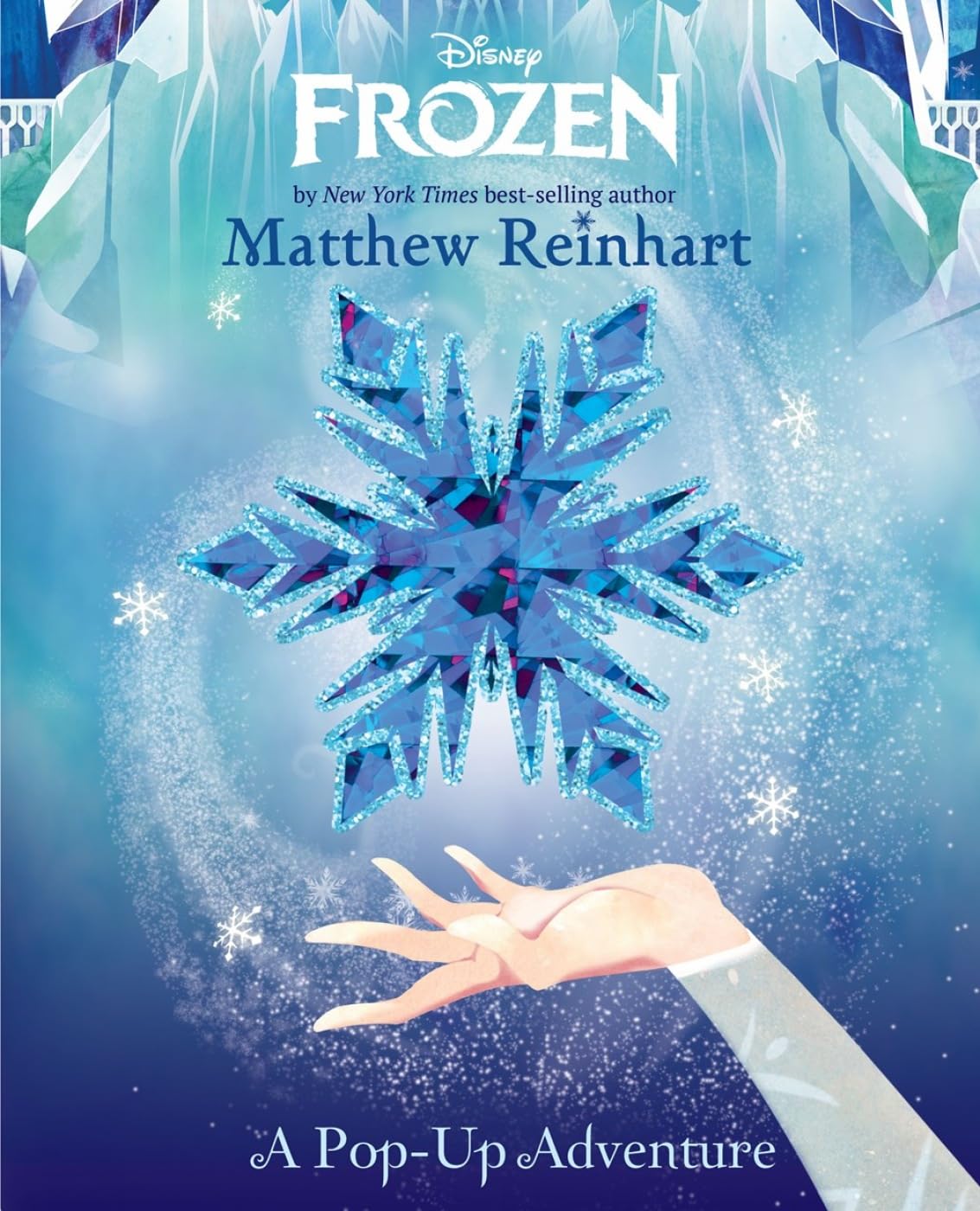 Frozen: A Pop-Up Adventure by Reinhart, Matthew