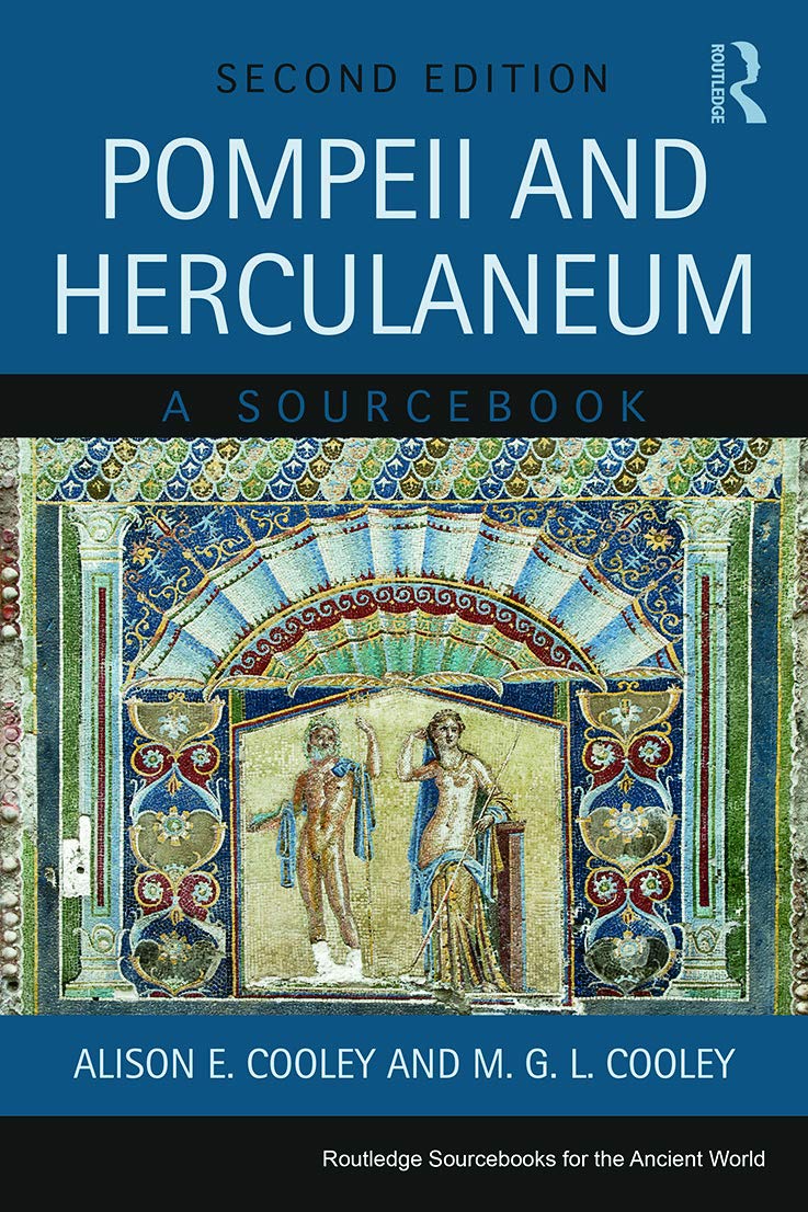 Pompeii and Herculaneum: A Sourcebook (Routledge Sourcebooks