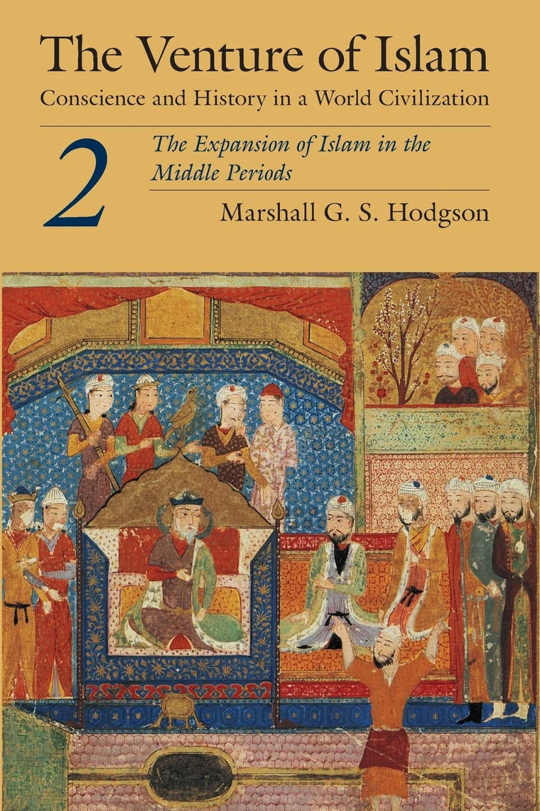 The Venture of Islam, Volume 2: The Expansion of Islam