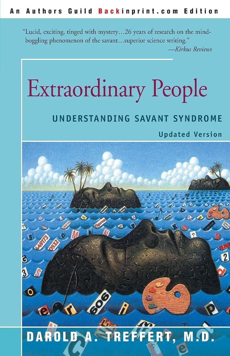Extraordinary People : Understanding Savant Syndrome
