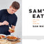Sam's Eats: Let's Do Some Cooking