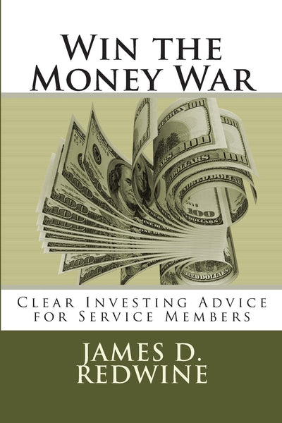 Win the Money War: Clear Investing Advice for Service Members