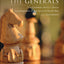 The Generals: The Canadian Army's Senior Commanders in the Second World War (Beyond Boundaries, 1) (Volume 1)