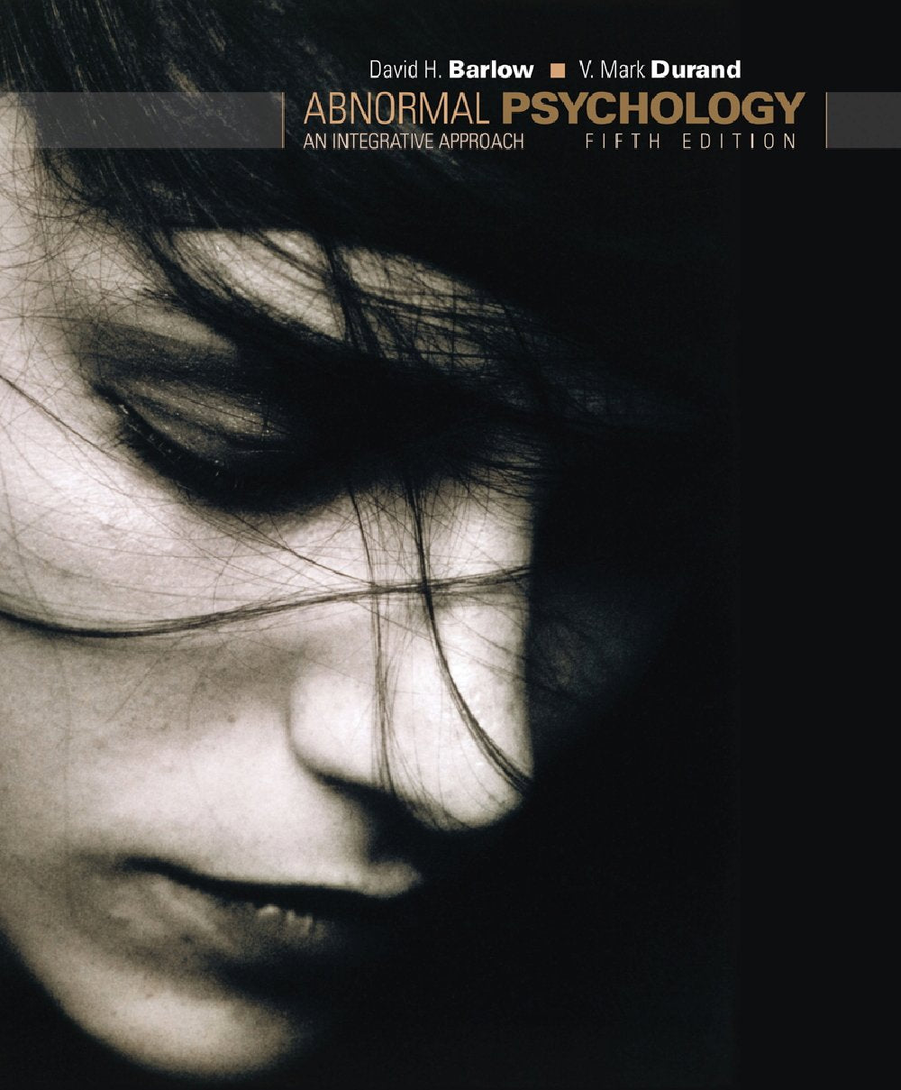 Abnormal Psychology: An Integrative Approach
