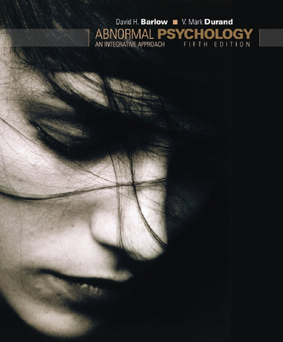 Abnormal Psychology: An Integrative Approach
