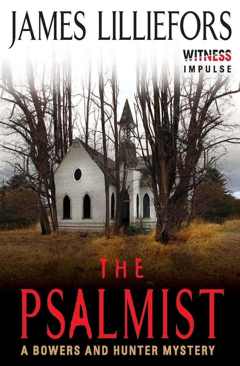 The Psalmist: A Bowers and Hunter Mystery (Bowers and Hunter Mysteries)