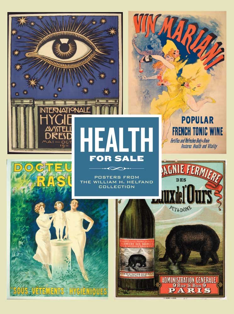 Health for Sale: Posters from the William H. Helfand Collection
