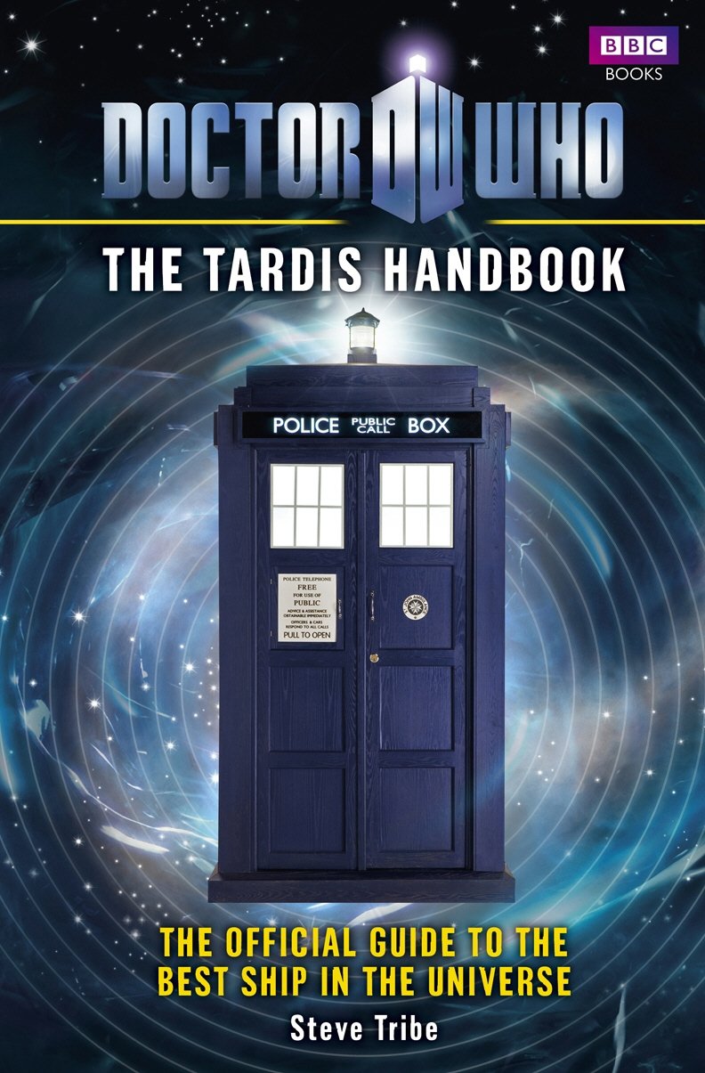 Doctor Who: The TARDIS Handbook by Tribe, Steve