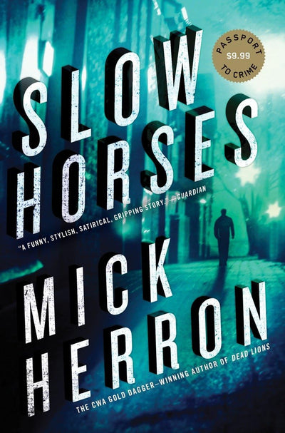 Slow Horses (Slough House) by Herron, Mick