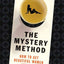 The Mystery Method: How to Get Beautiful Women Into Bed
