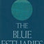 The Blue Estuaries: Poems: 1923-1968