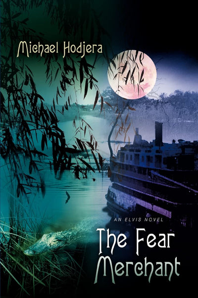 The Fear Merchant: an Elvis novel