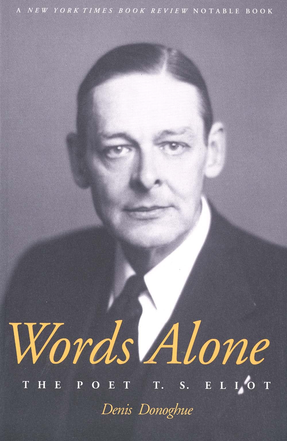 Words Alone: The Poet T.S. Eliot