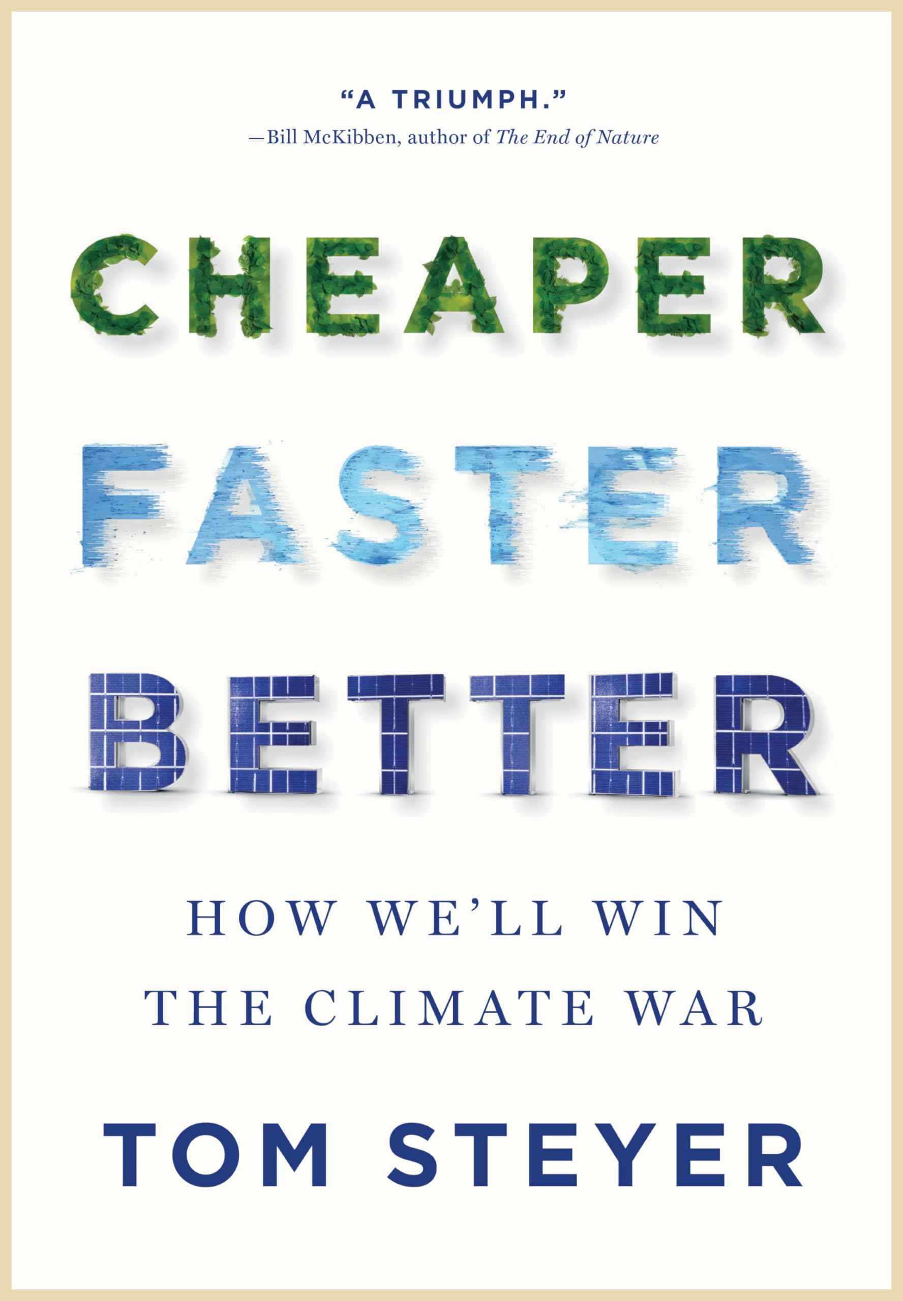 Cheaper, Faster, Better: How Well Win the Climate War