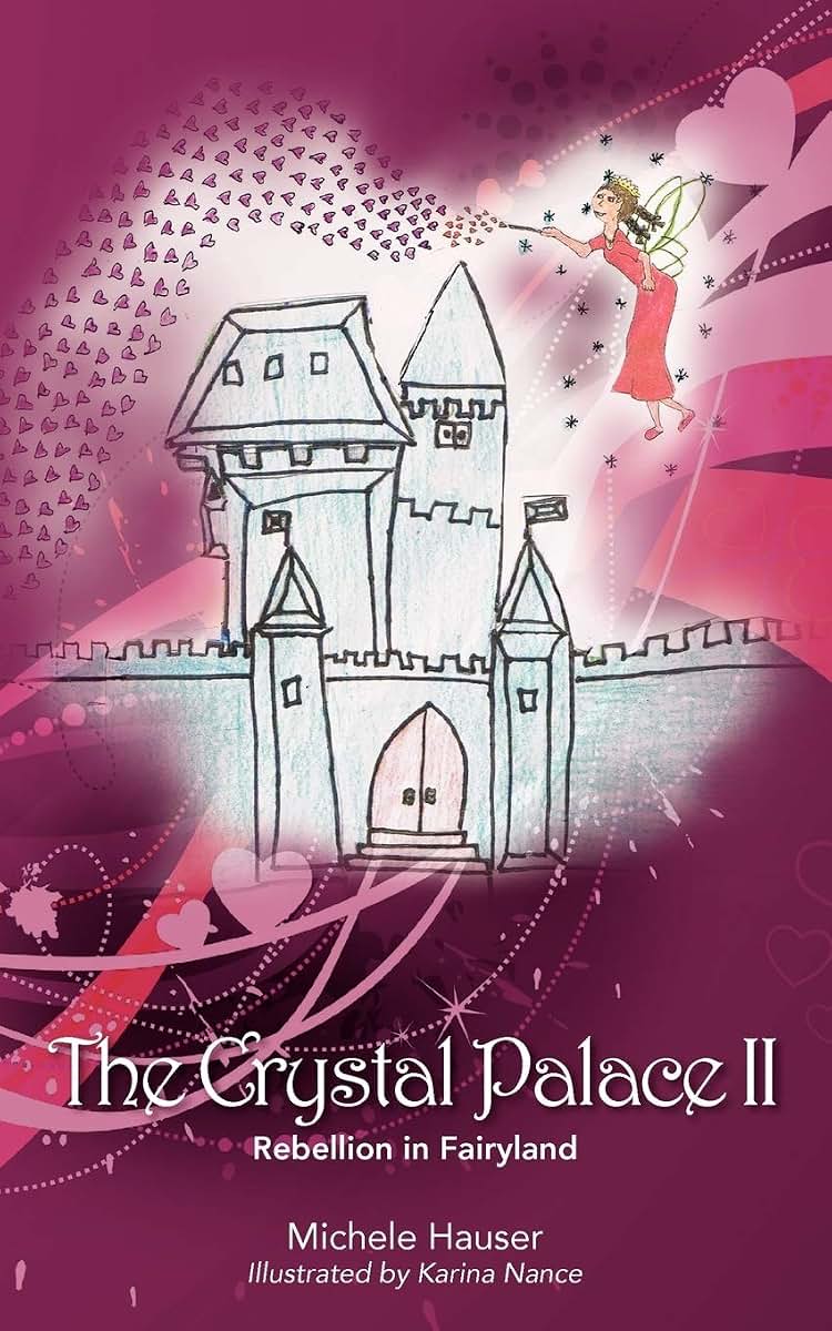 The Crystal Palace #2: Rebellion in Fairyland