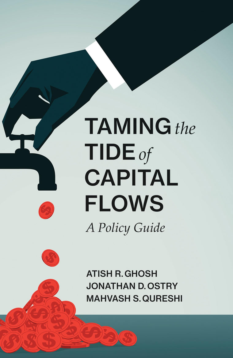 Taming the Tide of Capital Flows: A Policy Guide (Mit Press)