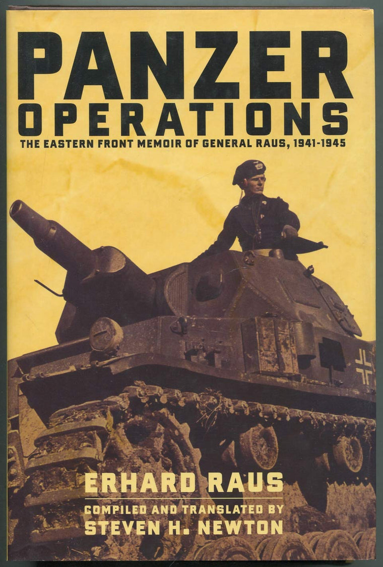 Panzer Operations: The Eastern Front Memoir Of General Raus,