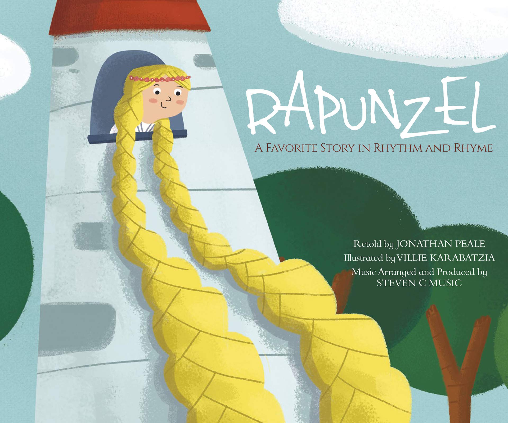Rapunzel: A Favorite Story in Rhythm and Rhyme (Fairy Tale Tunes)