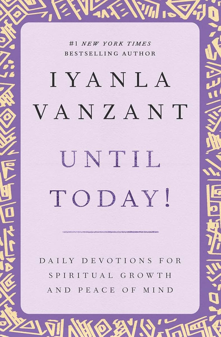 Until Today! : Daily Devotions for Spiritual Growth and Peac