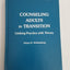Counseling Adults in Transition: Linking Practice With Theory