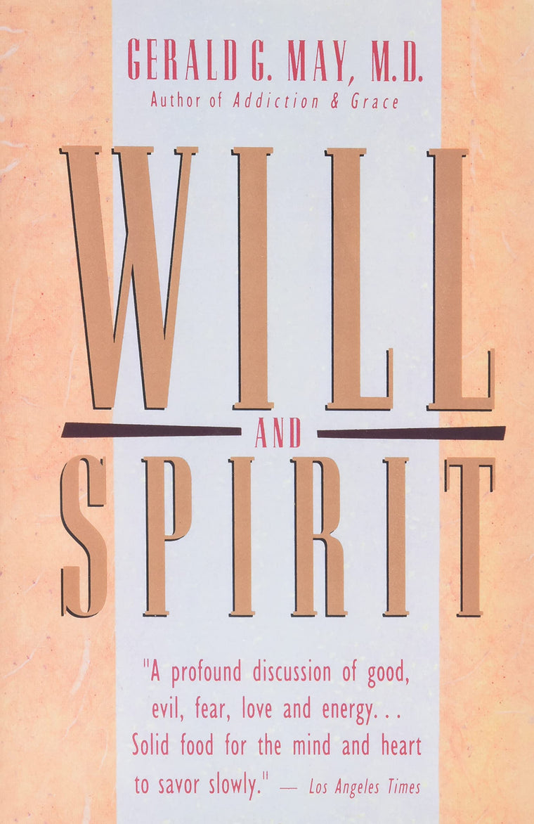 Will and Spirit: A Contemplative Psychology