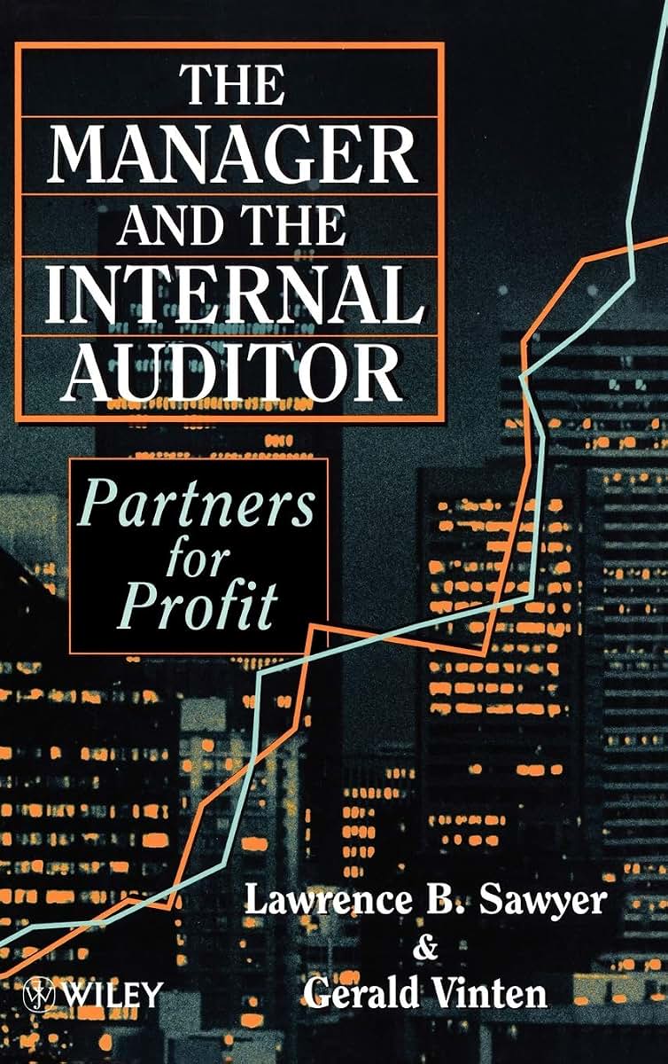 The Manager and the Internal Auditor: Partners for Profit
