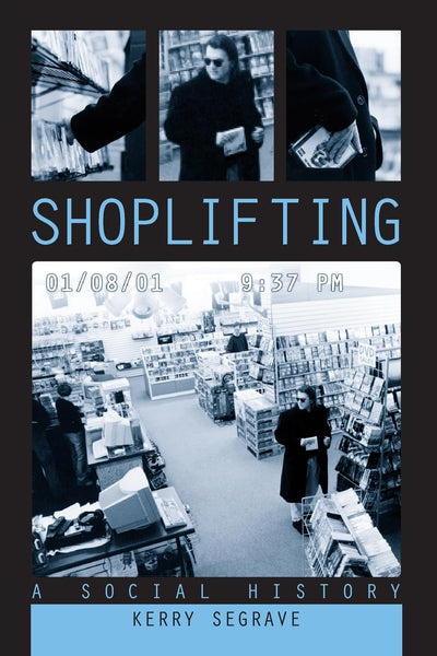 Shoplifting: A Social History