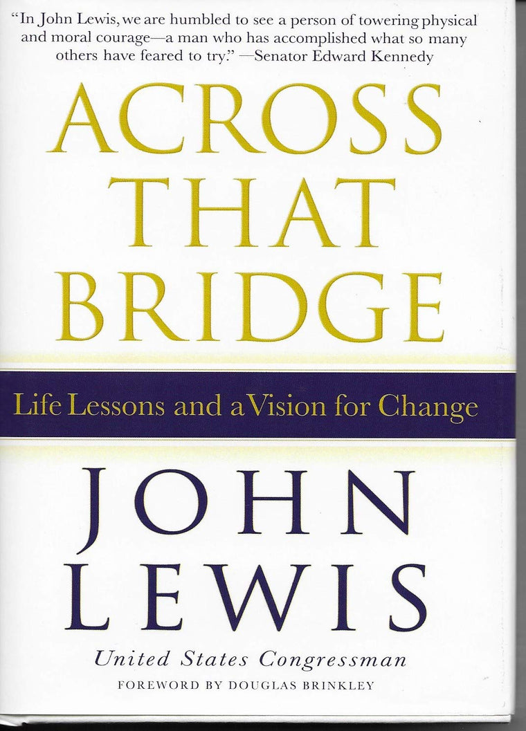 Across That Bridge: A Vision for Change and the Future of America
