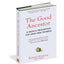 The Good Ancestor: A Radical Prescription for Long-Term Thinking
