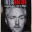 Righteous Indignation: Excuse Me While I Save the World