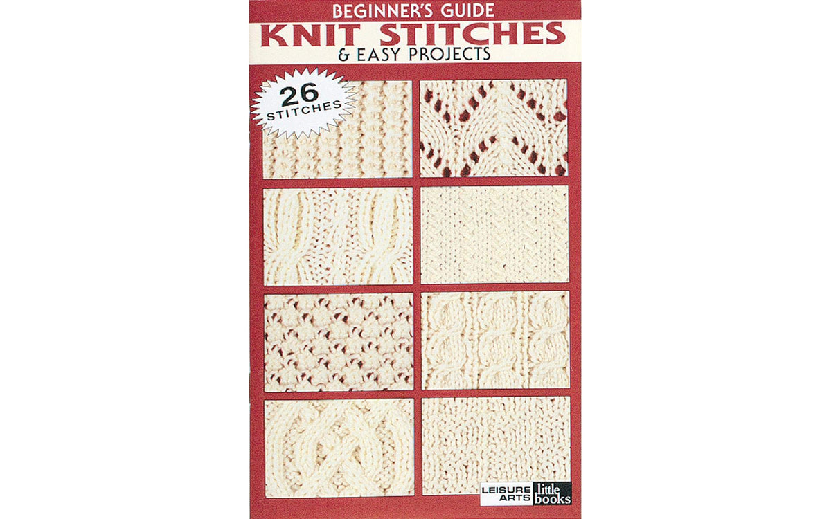 Beginner's Guide Knit Stitches & Easy Projects