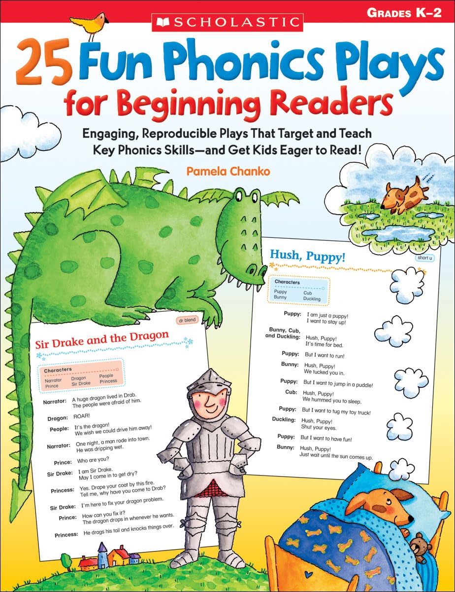 25 Fun Phonics Plays for Beginning Readers: Engaging, Reproducible Plays That Target and Teach Key Phonics Skills and Get Kids Eager to Read!