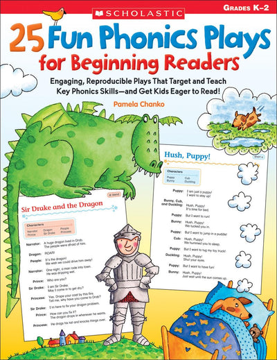 25 Fun Phonics Plays for Beginning Readers: Engaging, Reproducible Plays That Target and Teach Key Phonics Skills and Get Kids Eager to Read!
