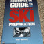 The Complete Guide to Cross-Country Ski Preparation