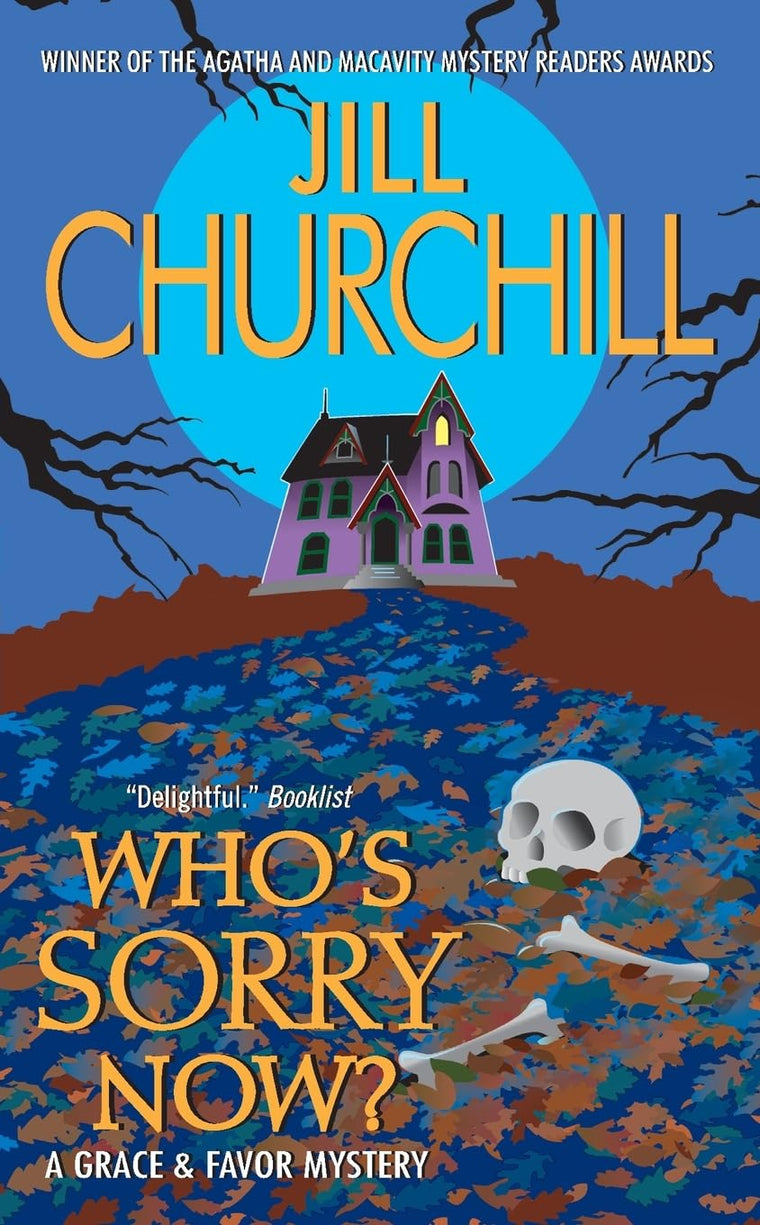 Who's Sorry Now? (Grace & Favor Mysteries, No. 6)