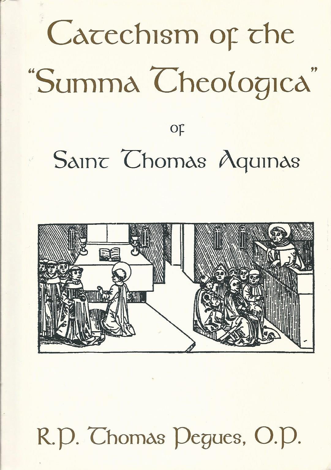 Catechism of the Summa Theologica of st Thomas Aquinas