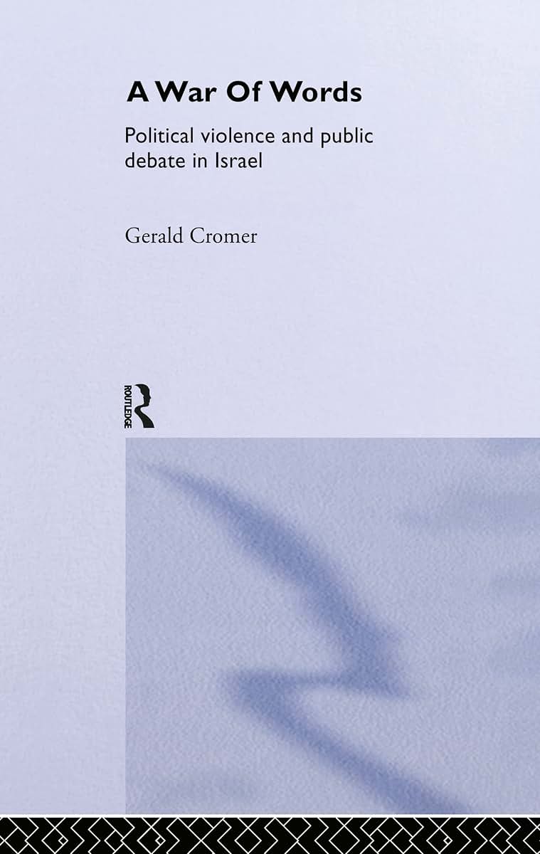 A War of Words: Political Violence and Public Debate in Israel