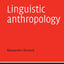 Linguistic Anthropology (Cambridge Textbooks in Linguistics)