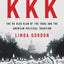 The Second Coming of the KKK: The Ku Klux Klan of the 1920s and the American Political Tradition