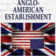 The Anglo-American Establishment - Original Edition