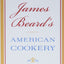 James Beard's American Cookery