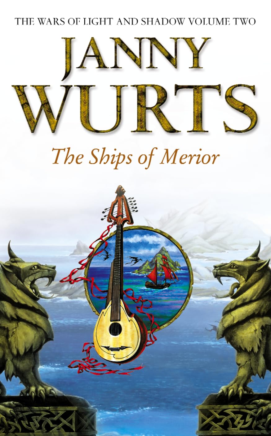 The Ships of Merior (The Wars of Light and Shadow) (Book 2)