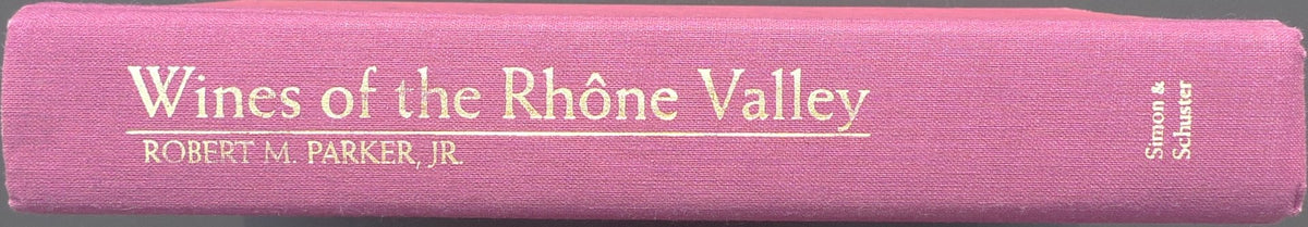 Wines of the Rhone Valley: Revised and Expanded Edition