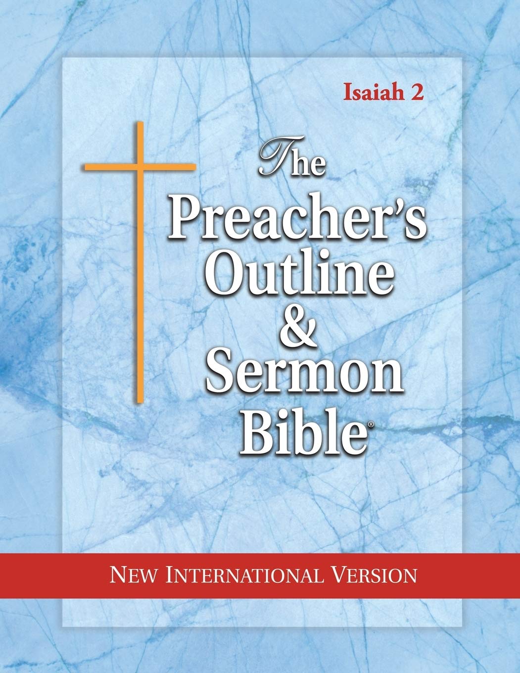 The Preacher's Outline & Sermon Bible: Isaiah Vol. 2: New International Version (The Preacher's Outline & Sermon Bible NIV)