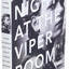Last Night at the Viper Room: River Phoenix and the Hollywood He Left Behind