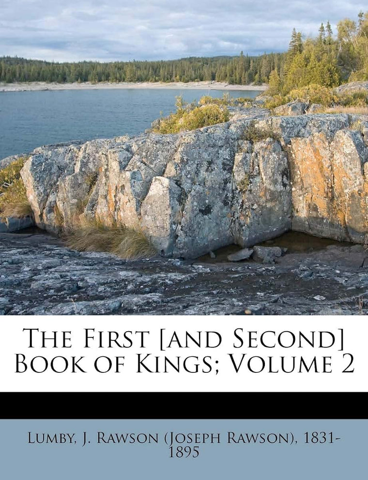 The First [and Second] Book of Kings; Volume 2