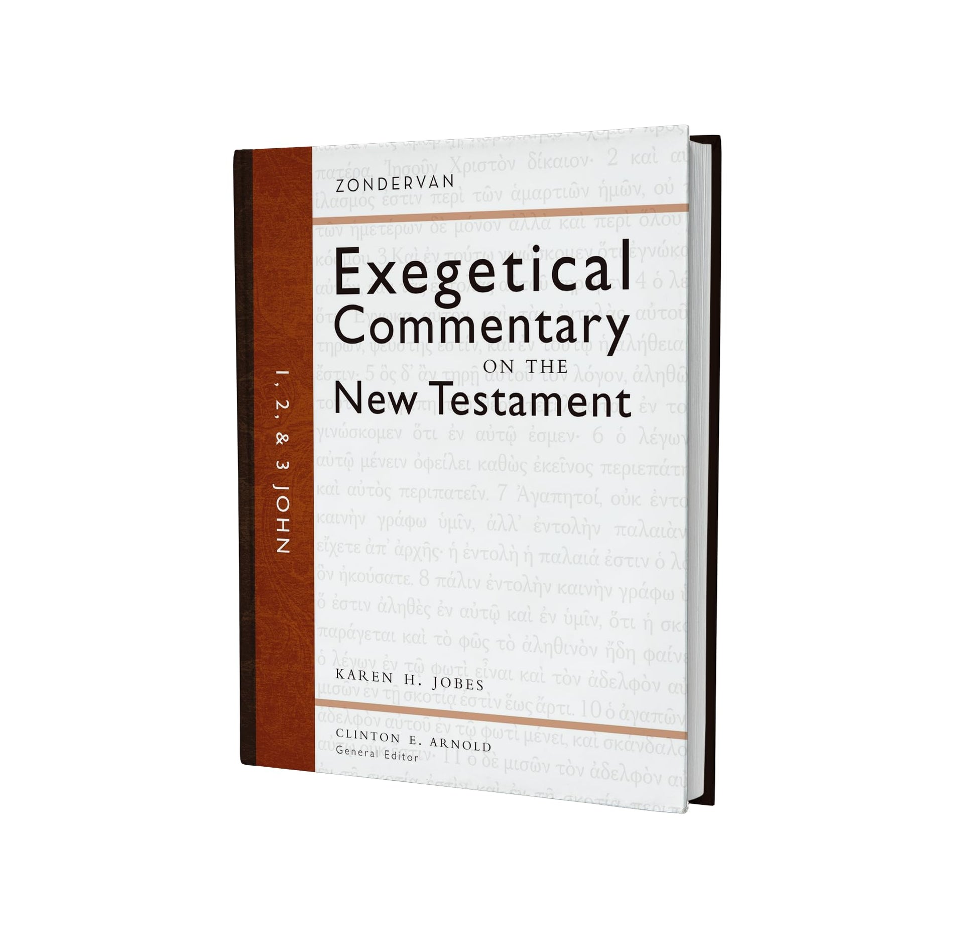 1, 2, and 3 John (Zondervan Exegetical Commentary on the New Testament)