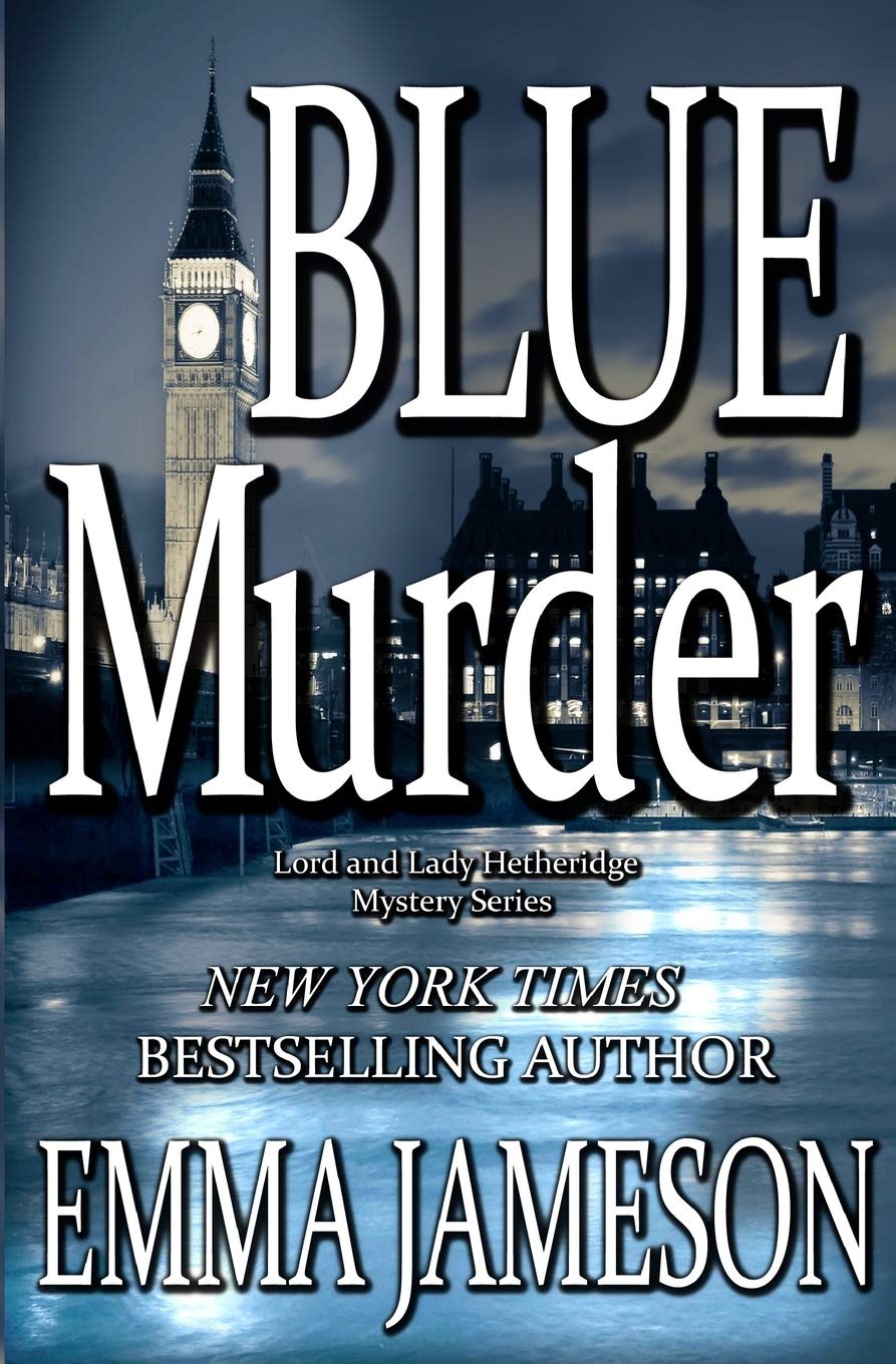 Blue Murder (Lord and Lady Hetheridge Mystery Series)