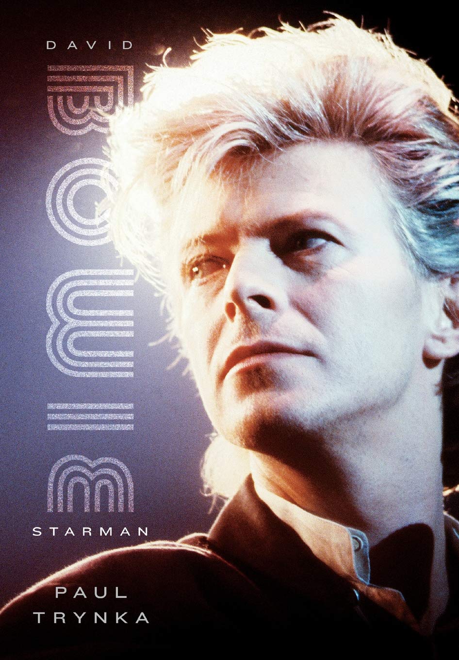 David Bowie: Starman by Trynka, Paul
