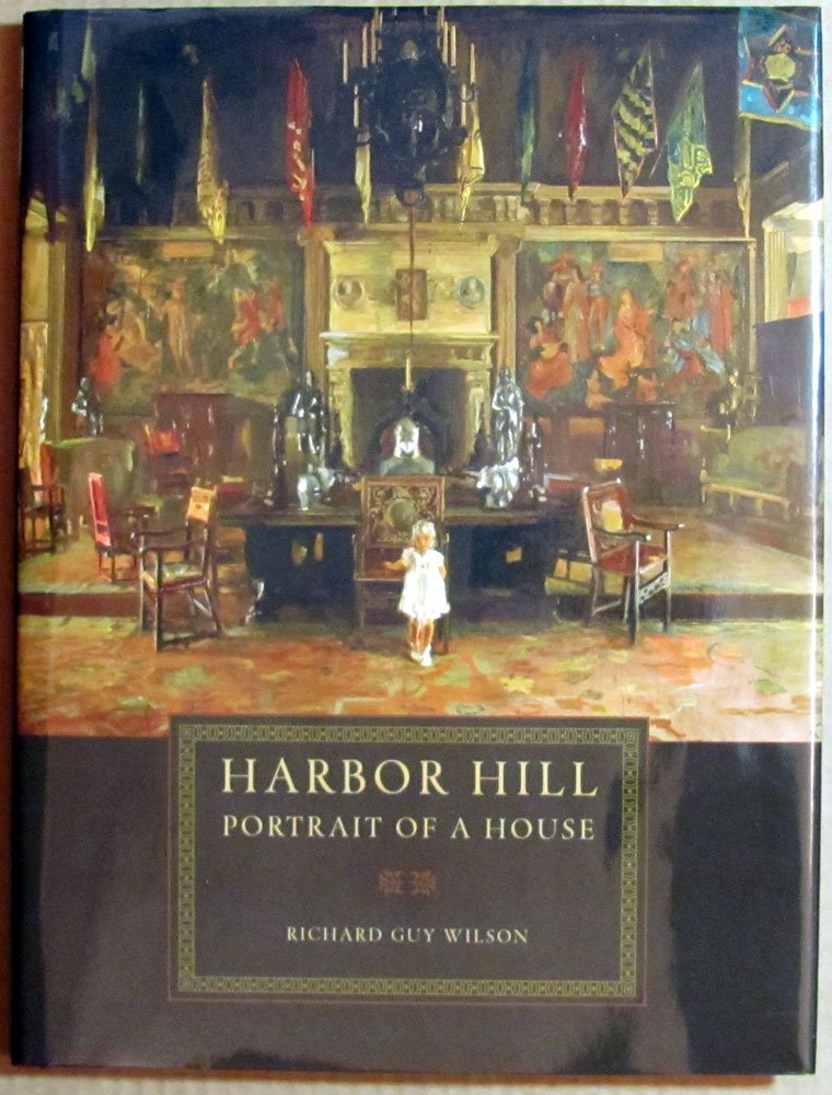 Harbor Hill: Portrait of a House